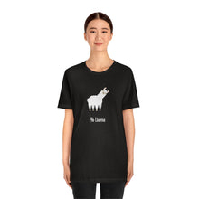 Load image into Gallery viewer, Yo Llama T-Shirt -  Unisex Llama T-shirt .  Llama Unisex Tee.  Llama pun, funny tee.  Illustrated llama standing with its head cocked to the side and looking inquisitively and the words, Yo Llama, under it. Unique T-Shirts for men and women. This classic unisex jersey short sleeve tee fits like a well-loved favorite.  Perfect t-shirt fit for men or women.
