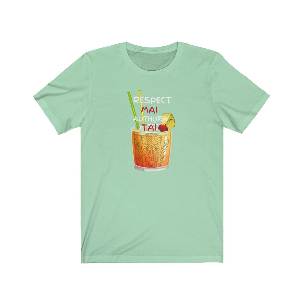 This unique Mai Tai tee makes the ultimate personal statement. Respect Mai-Authora-Tai! Perfect t-shirt for your tiki collection or that Tiki-phile friend of yours.  This classic unisex jersey short sleeve tee fits like a well-loved favorite. Great short sleeve tee for men or women.  Soft cotton and quality print. 