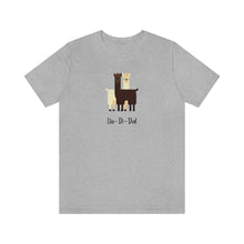 Load image into Gallery viewer, Lla-Di-Da! - Llama Unisex T-Shirt.  Llama pun, funny tee.  Two illustrated llamas standing together facing different directions with the words, Lla-di-da under them. Unique T-Shirts for men and women. This classic unisex jersey short sleeve tee fits like a well-loved favorite.  Perfect t-shirt fit for men or women.
