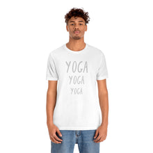 Load image into Gallery viewer, Yoga Yoga Yoga - Yoga T-Shirt - A simple, classic, meaningful design for all our yogis out there.  This classic unisex jersey short sleeve tee fits like a well-loved favorite. Soft cotton and quality print make you fall in love with it. 100% Airlume combed and ringspun cotton great for men and women.
