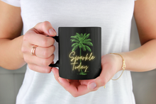 Load image into Gallery viewer, Sparkle Today - Coffee Mug with a beautiful palm tree. Warm your soul with a nice cuppa out of this perfectly sized ceramic mug. . It’s microwave safe and dishwasher safe and made of white, durable ceramic in an 11-ounce size. It’s the perfect gift for your true coffee, tea or hot chocolate lover.
