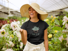 Load image into Gallery viewer, Succulent humor T-Shirt. This cute junior&#39;s short sleeve tee will get attention with its play on words and chic look. Fits like a well-loved favorite and features a slim feminine fit. Cactus succulent shirt- cute, funny gift.
