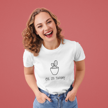 Load image into Gallery viewer, Succulent humor T-Shirt. This cute woman&#39;s short sleeve tee will get attention with its play on words and chic look. Fits like a well-loved favorite and features a slim feminine fit. Cactus succulent shirt- cute, funny gift.
